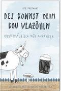 Des konnst deim Bou veazöhln
