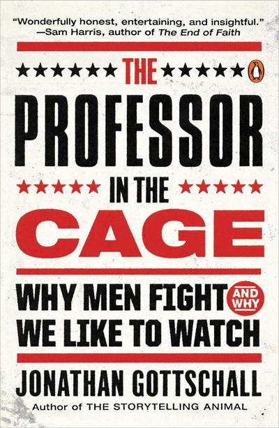 Gottschall, J: The Professor in the Cage