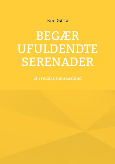 Begær ufuldendte serenader