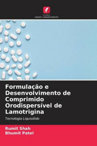 Formulação e Desenvolvimento de Comprimido Orodispersível de Lamotrigina