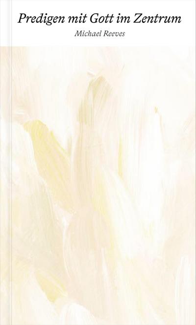 Predigen mit Gott im Zentrum