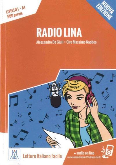 Radio Lina – Nuova Edizione: Livello 1 / Lektüre + Audiodateien als Download (Letture Italiano Facile)