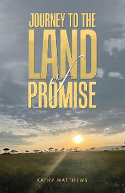 Journey to the Land of Promise