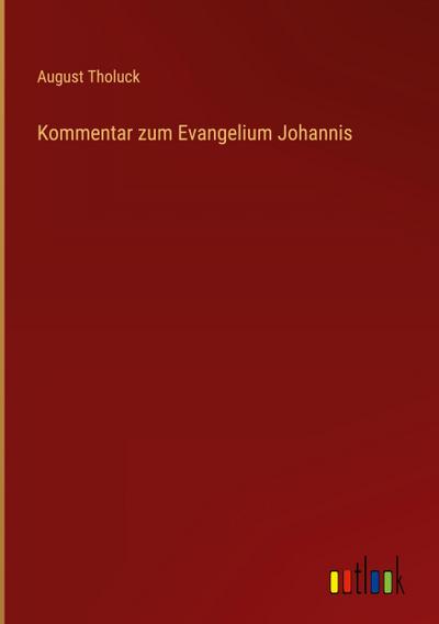 Kommentar zum Evangelium Johannis
