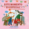 Este Momento Es Especial (This Moment Is Special)