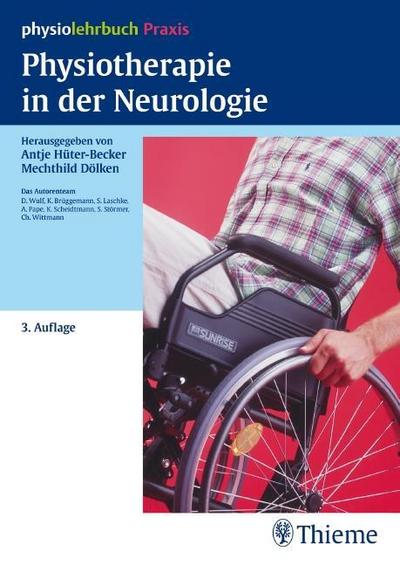 Physiotherapie in der Neurologie: physiolehrbuch Praxis