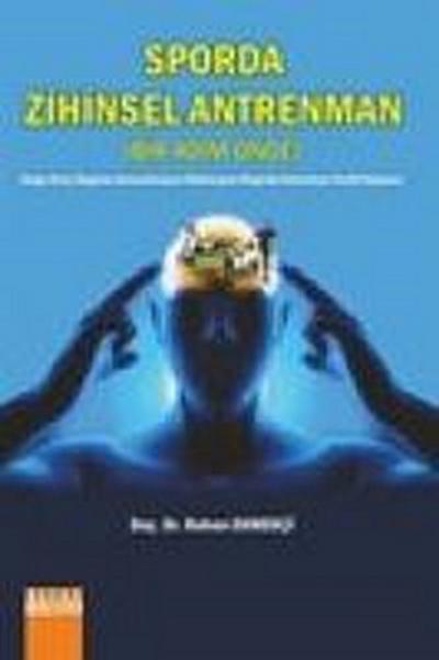 Sporda Zihinsel Antrenman Bir Adim Önde