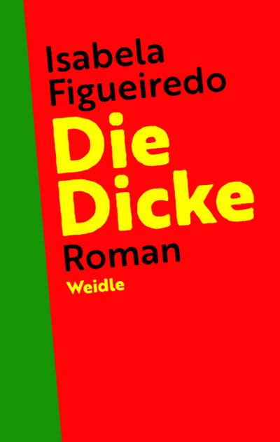 Die Dicke: Roman