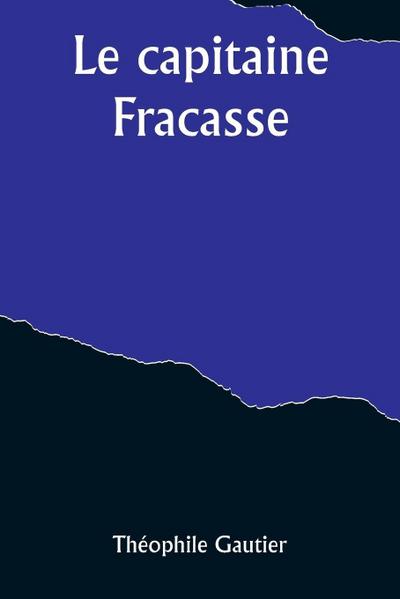 Le capitaine Fracasse