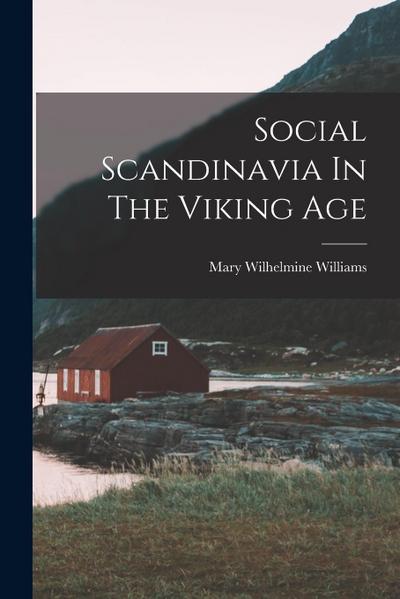 Social Scandinavia In The Viking Age