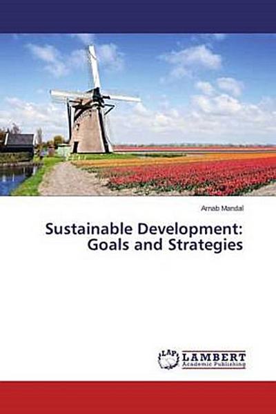 Sustainable Development: Goals and Strategies