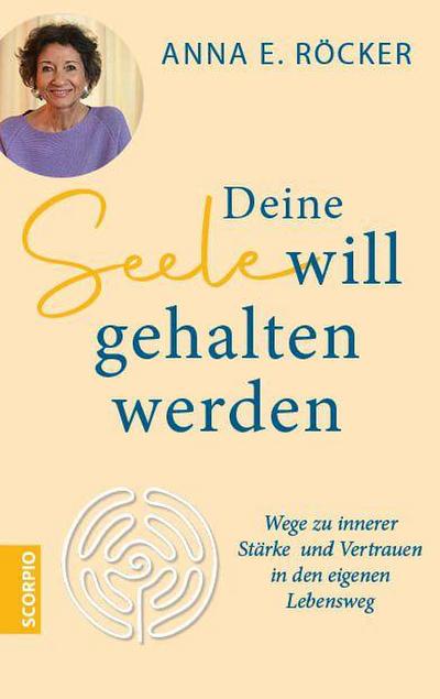 Deine Seele will gehalten werden