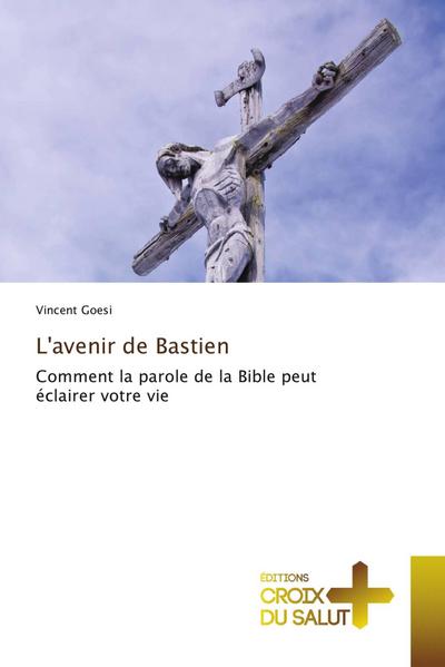 L'avenir de Bastien - Vincent Goesi