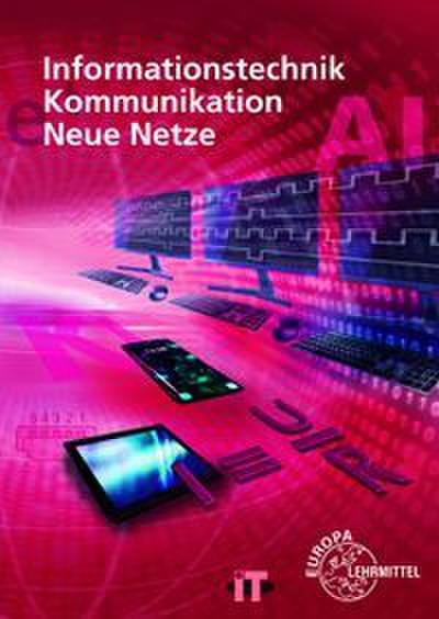 Informationstechnik, Kommunikation, Neue Netze