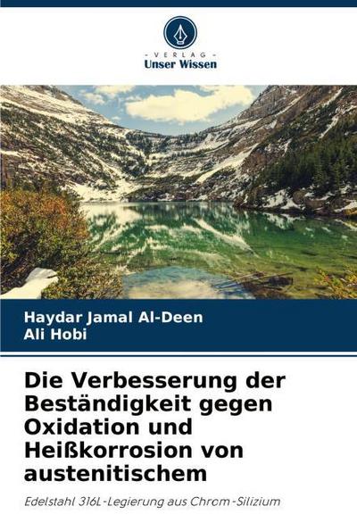Die Verbesserung der Beständigkeit gegen Oxidation und Heißkorrosion von austenitischem