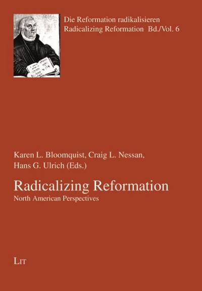 Radicalizing Reformation