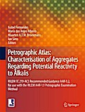 Petrographic Atlas: Characterisation of Aggregates Regarding Potential Reactivity to Alkalis