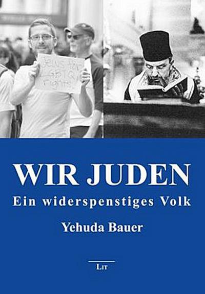 Wir Juden - Ein widerspenstiges Volk