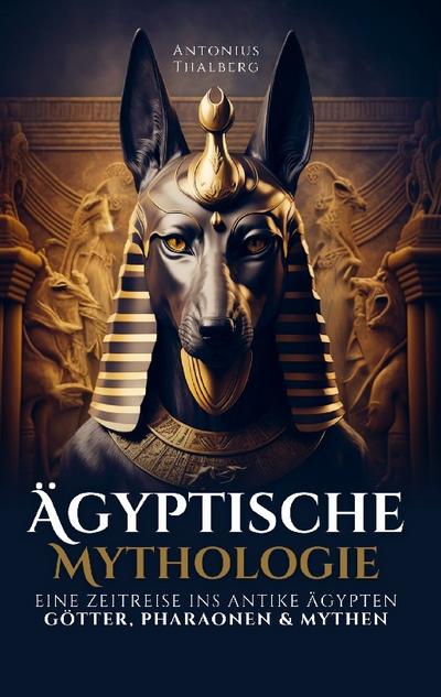 Ägyptische Mythologie