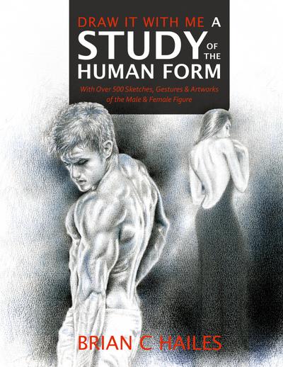 Draw It With Me - A Study of the Human Form