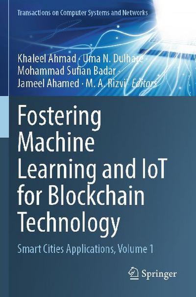Fostering Machine Learning and IoT for Blockchain Technology