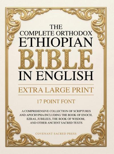 The Complete Orthodox Ethiopian Bible in English (Extra Large Print 17 Point Font)