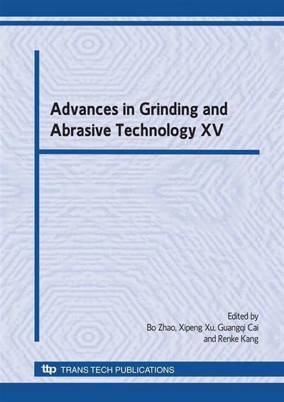 Advances in Grinding and Abrasive Technology XV