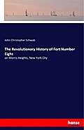 The Revolutionary History of Fort Number Eight