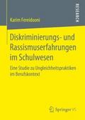 Diskriminierungs- und Rassismuserfahrungen im Schu