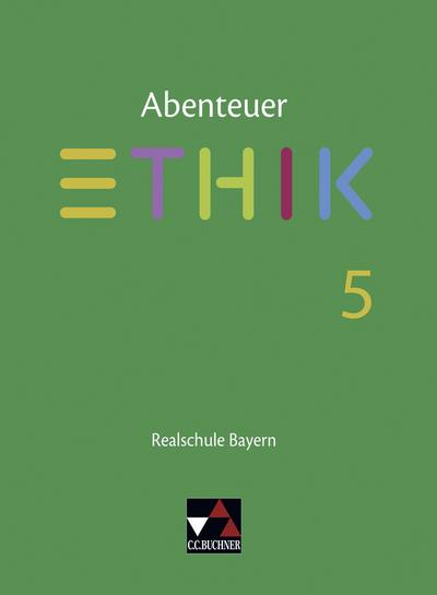 Abenteuer Ethik - Realschule Bayern
