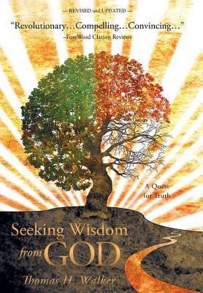 Seeking Wisdom from God - Thomas H. Walker