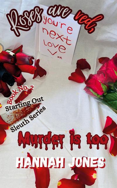 Roses are red, Murder is too