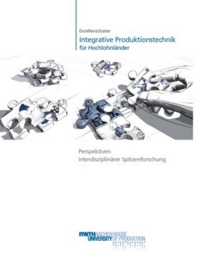 Exzellenzcluster "Integrative Produktionstechnik für Hochlohnländer"