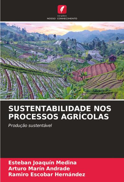 SUSTENTABILIDADE NOS PROCESSOS AGRÍCOLAS