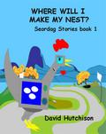 Where Will I Make My Nest (Seordag Stories, #1)