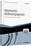 Das Mietrechtsänderungsgesetz - mit Arbeitshilfen 
