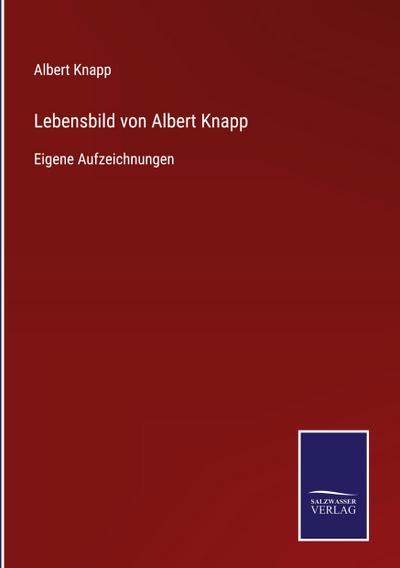 Lebensbild von Albert Knapp