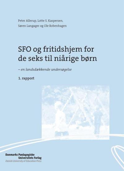 SFO og fritidshjem for de seks til niarige born