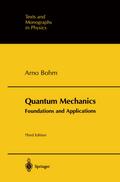 Quantum Mechanics: Foundations and Applications