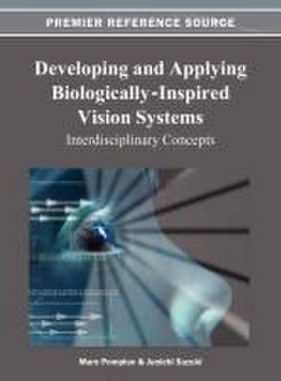 Developing and Applying Biologically-Inspired Vision Systems