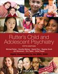 Rutter’s Child and Adolescent Psychiatry