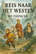Reis naar het Westen: Deel 4