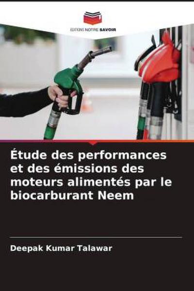 Étude des performances et des émissions des moteurs alimentés par le biocarburant Neem
