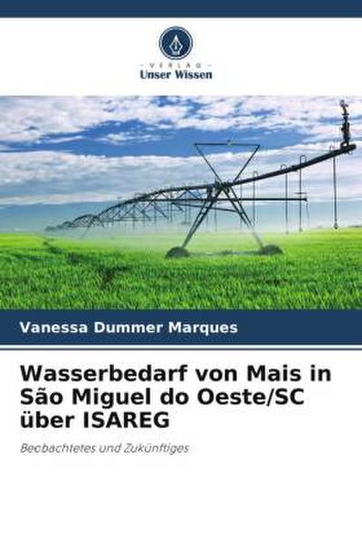 Wasserbedarf von Mais in São Miguel do Oeste/SC über ISAREG