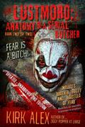 Lustmord: Anatomy of a Serial Butcher