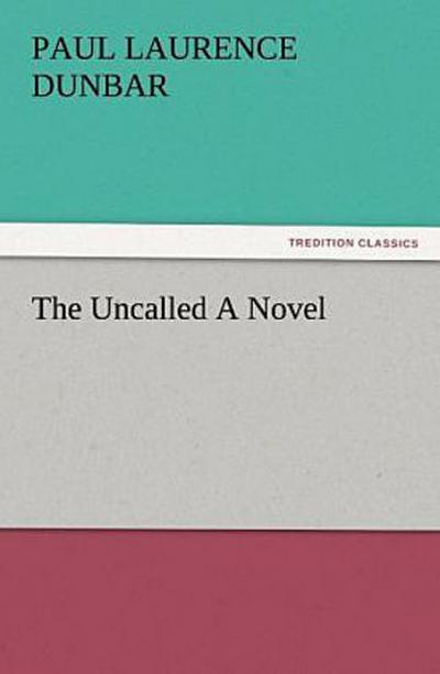 The Uncalled A Novel