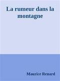 La rumeur dans la montagne