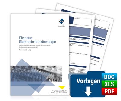 Die neue Elektrosicherheitsmappe: Gebrauchsfertige Arbeitshilfen, Vorlagen und Prüfformulare für Elektrosicherheitsverantwortliche (Premium-Ausgabe)