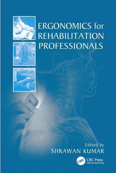 Ergonomics for Rehabilitation Professionals
