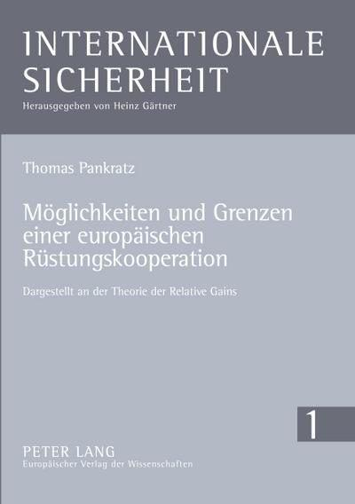 Möglichkeiten und Grenzen einer europäischen Rüstungskooperation